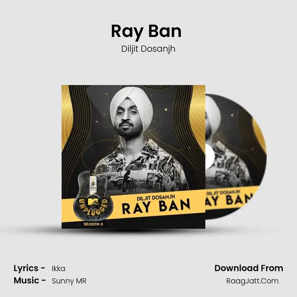 Ray Ban (MTV Unplugged) - Diljit Dosanjh