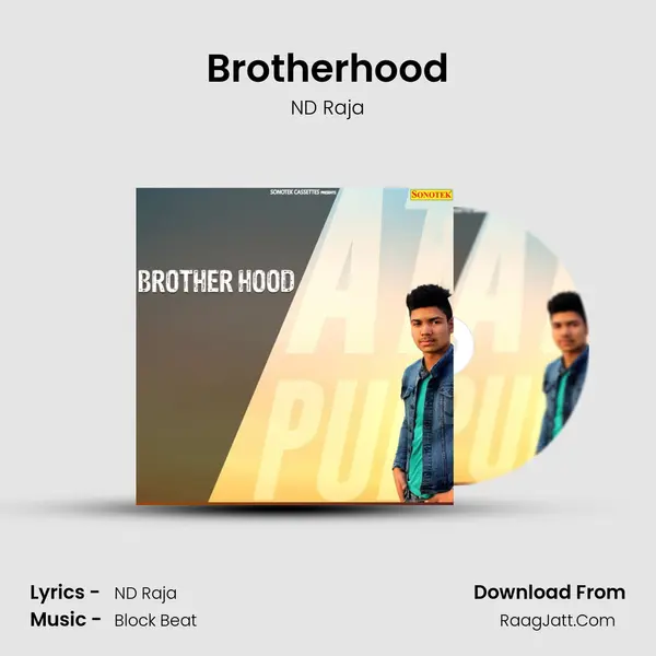 Brotherhood - ND Raja