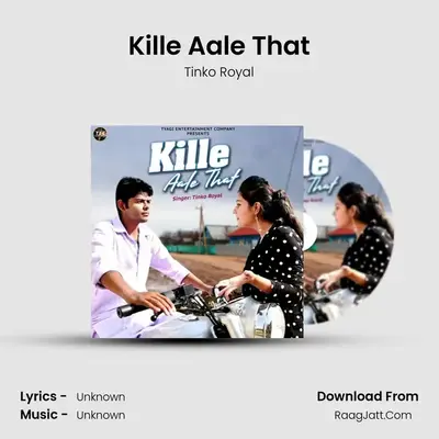 Kille Aale That - Single - Tinko Royal