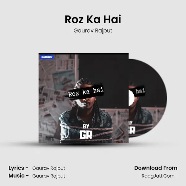 Roz Ka Hai MP3 Song by Gaurav Rajput Cover
