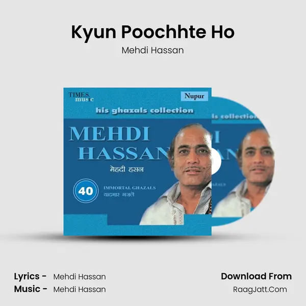 Kyun Poochhte Ho MP3 Song by Mehdi Hassan Cover