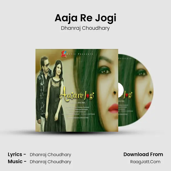 Aaja Re Jogi - Dhanraj Choudhary