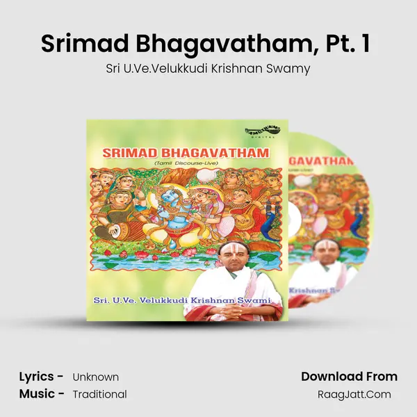 Srimad Bhagavatham, Pt. 1 (Live) MP3 Song by Sri U.Ve.Velukkudi Krishnan Swamy Cover