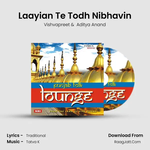 Laayian Te Todh Nibhavin mp3 song