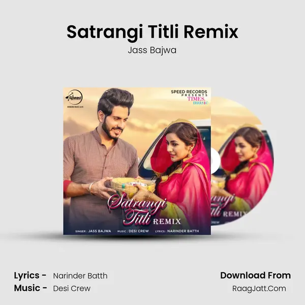 Satrangi Titli Remix - Jass Bajwa