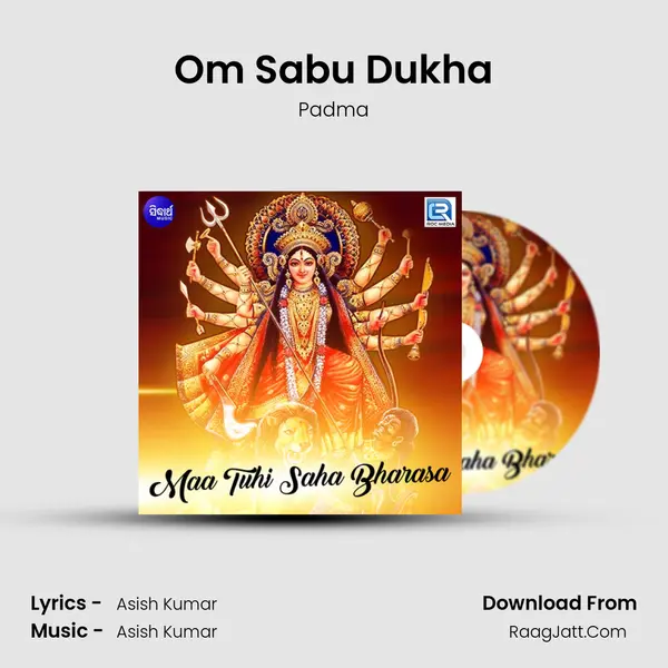 Om Sabu Dukha MP3 Song by Padma Cover