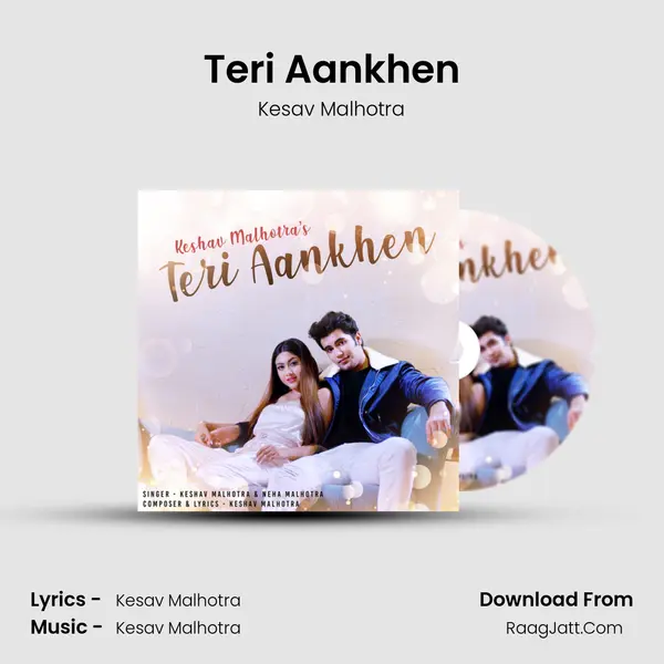 Teri Aankhen - Kesav Malhotra
