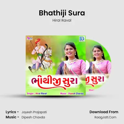 Bhathiji Sura - Hiral Raval