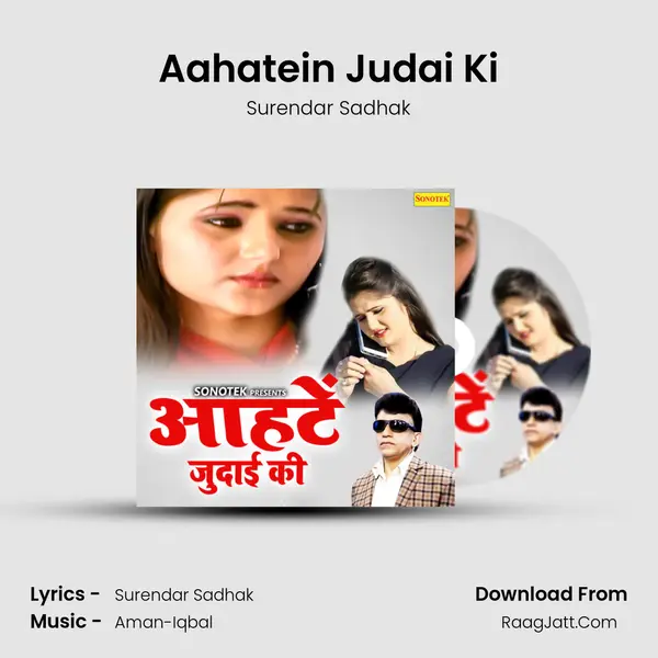 Aahatein Judai Ki - Surendar Sadhak