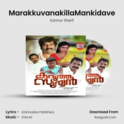 MarakkuvanakillaMankidave MP3 Song by Kannur Sherif Cover