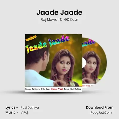 Jaade Jaade - Raj Mawar