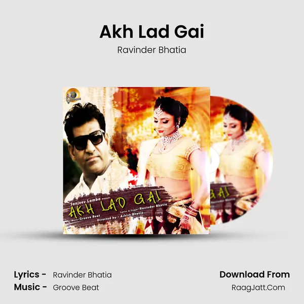 Akh Lad Gai - Ravinder Bhatia