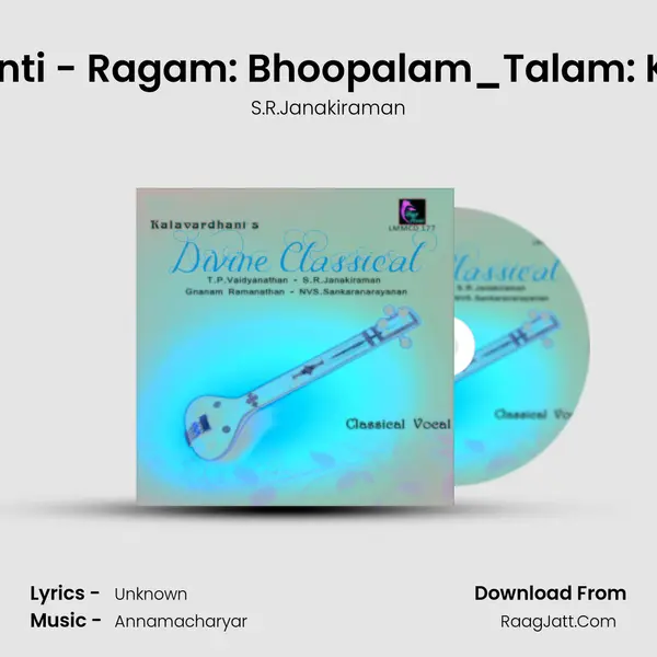 Ipuditu Kalaganti - Ragam: Bhoopalam_Talam: Khanda Triputa MP3 Song by S.R.Janakiraman Cover