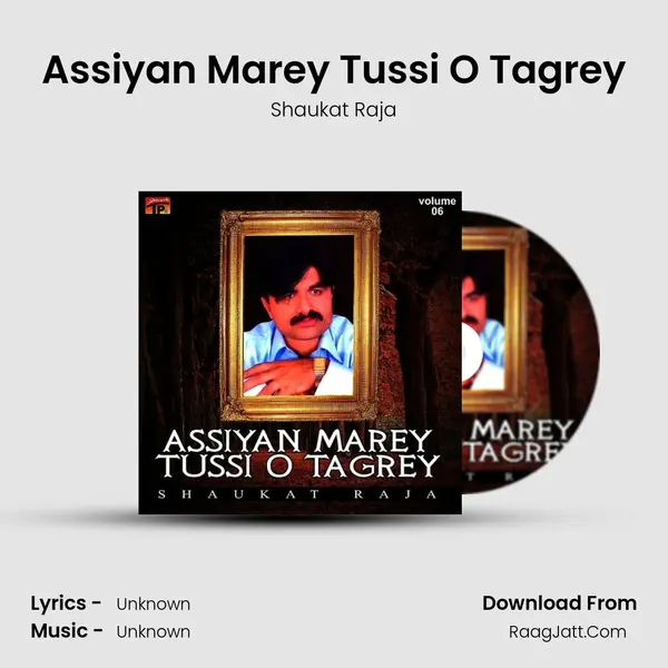 Assiyan Marey Tussi O Tagrey mp3 song
