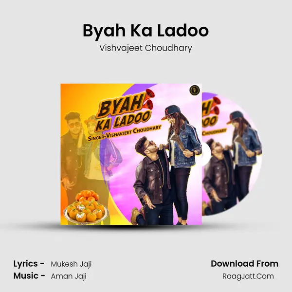 Byah Ka Ladoo MP3 Song by Vishvajeet Choudhary Cover