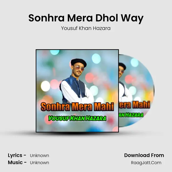 Sonhra Mera Dhol Way MP3 Song by Yousuf Khan Hazara Cover