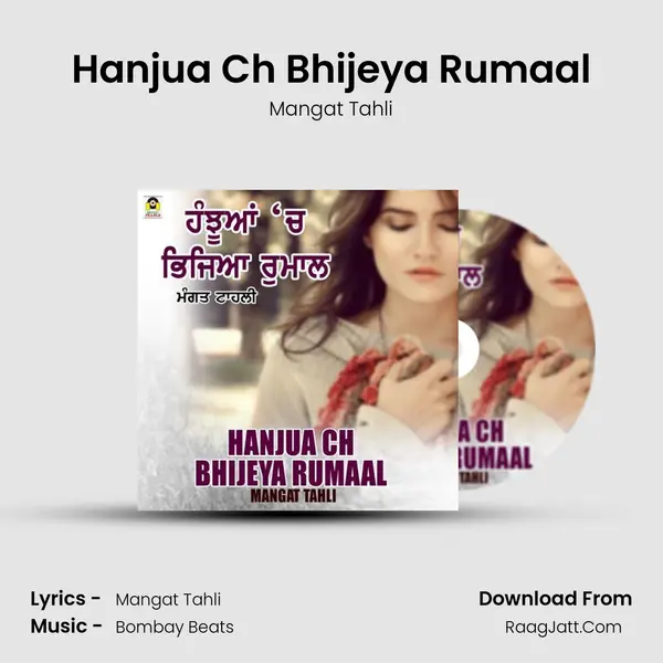 Hanjua Ch Bhijeya Rumaal - Mangat Tahli
