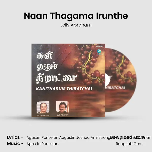 Naan Thagama Irunthe MP3 Song by Jolly Abraham Cover