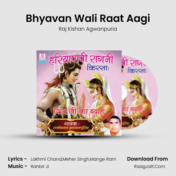 Bhyavan Wali Raat Aagi MP3 Song by Raj Kishan Agwanpuria Cover