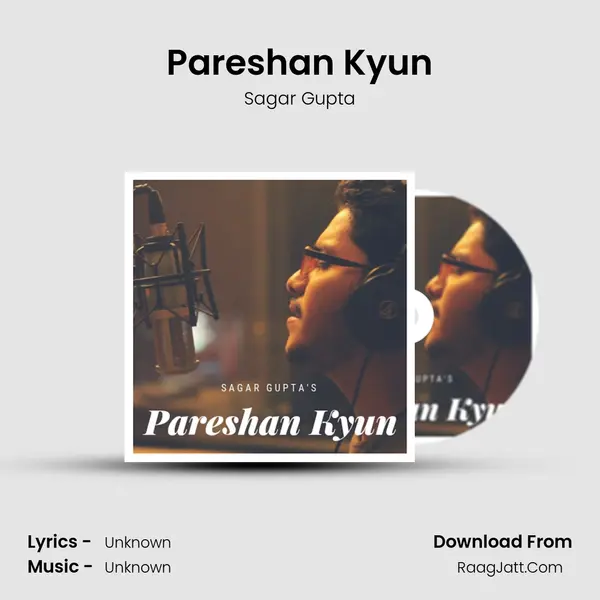 Pareshan Kyun MP3 Song by Sagar Gupta Cover
