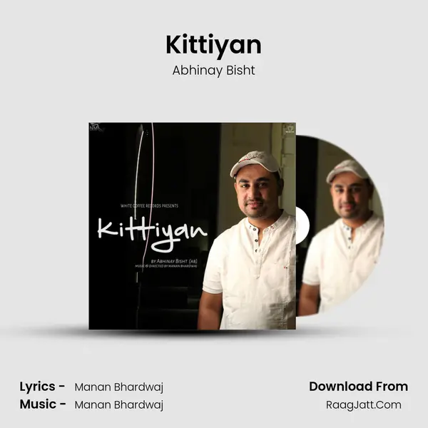 Kittiyan - Abhinay Bisht