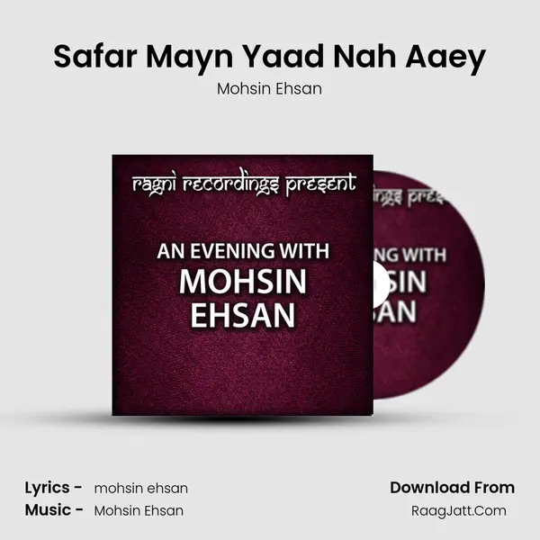Safar Mayn Yaad Nah Aaey MP3 Song by Mohsin Ehsan Cover