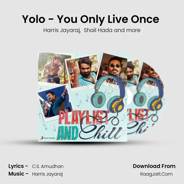 Yolo - You Only Live Once (From Anegan) mp3 song
