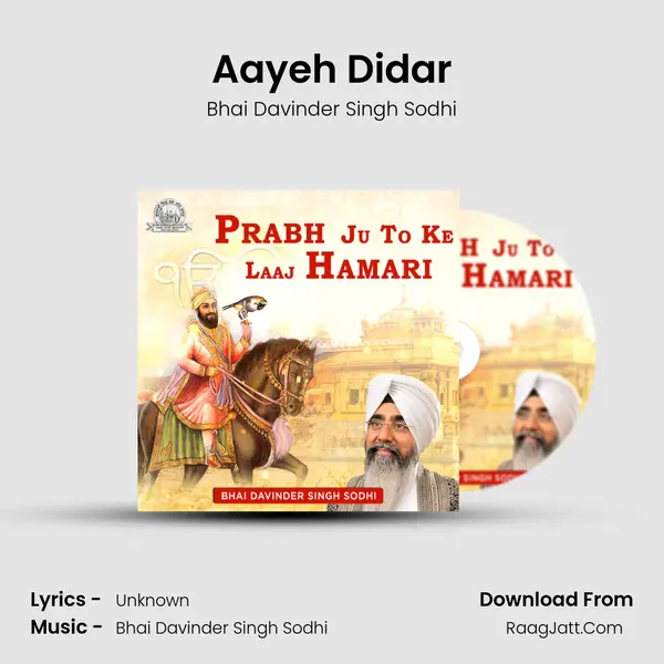 Aayeh Didar MP3 Song by Bhai Davinder Singh Sodhi Cover