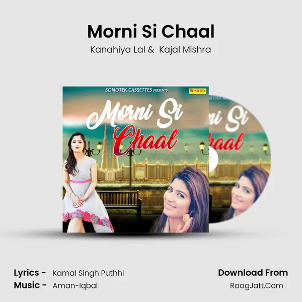 Morni Si Chaal MP3 Song by Kanahiya Lal Cover