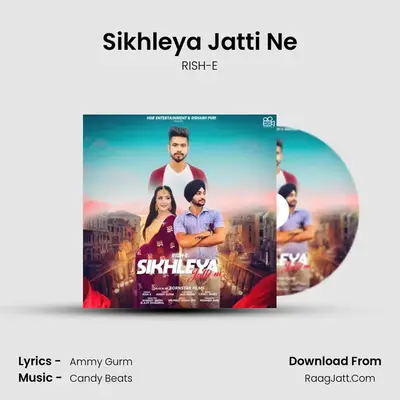 Sikhleya Jatti Ne MP3 Song by RISH-E Cover