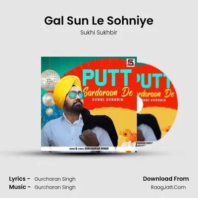 Gal Sun Le Sohniye MP3 Song by Sukhi Sukhbir Cover