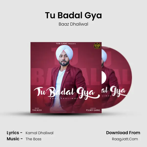 Tu Badal Gya MP3 Song by Baaz Dhaliwal Cover