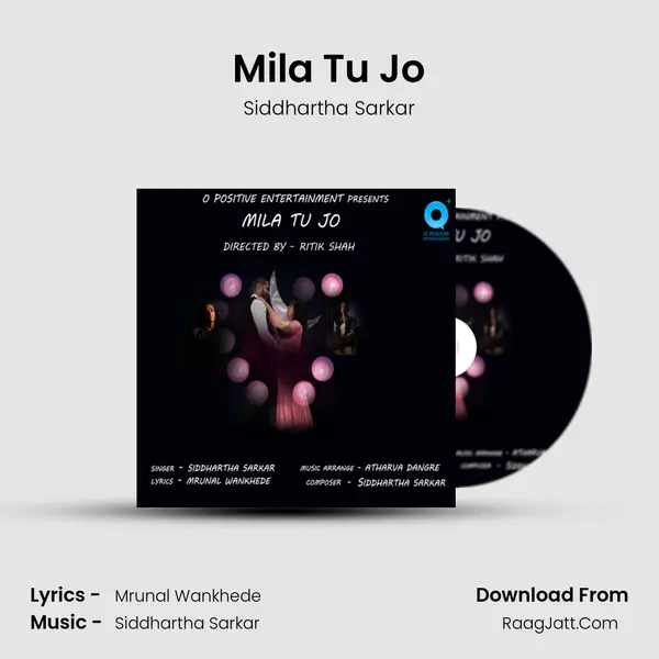 Mila Tu Jo - Siddhartha Sarkar