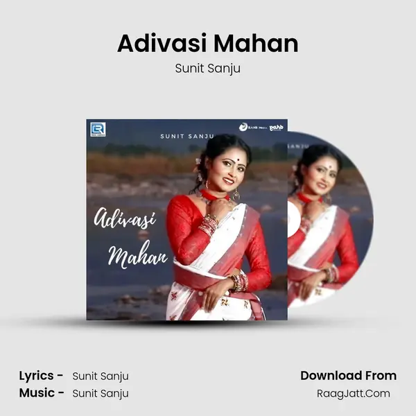 Adivasi Mahan MP3 Song by Sunit Sanju Cover