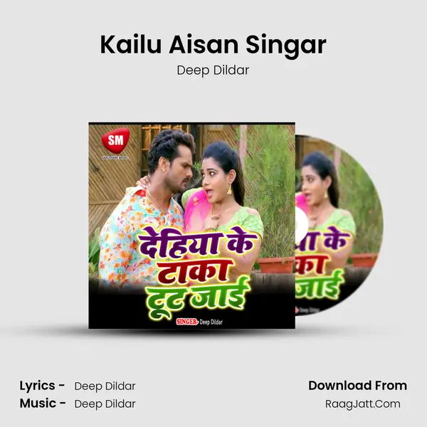 Kailu Aisan Singar mp3 song