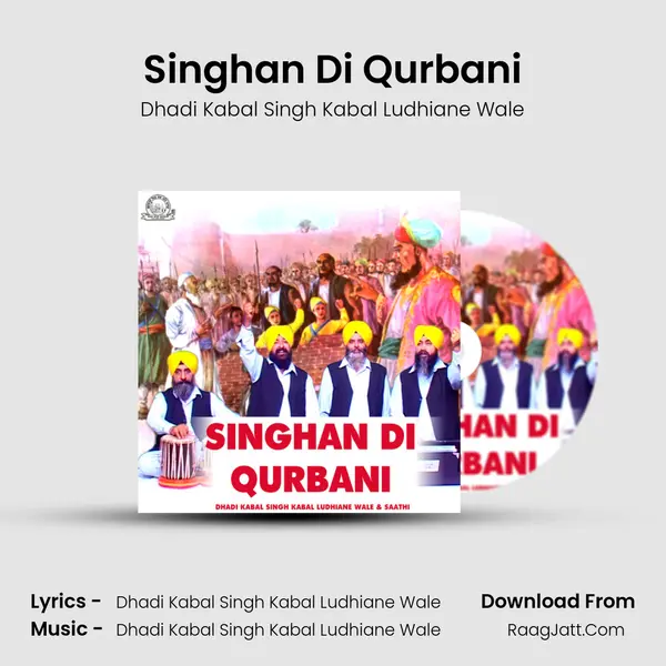 Singhan Di Qurbani MP3 Song by Dhadi Kabal Singh Kabal Ludhiane Wale Cover