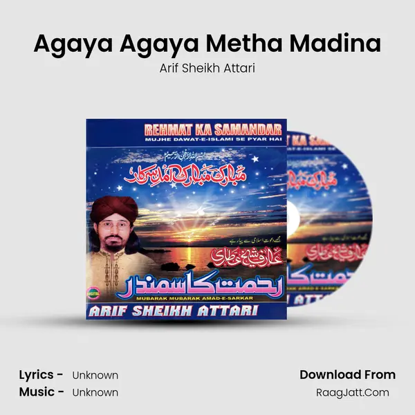 Agaya Agaya Metha Madina MP3 Song by Arif Sheikh Attari Cover