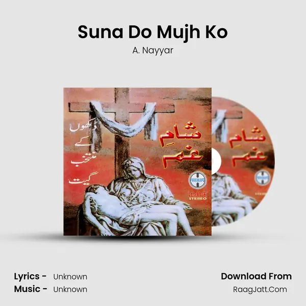 Suna Do Mujh Ko MP3 Song by A. Nayyar Cover