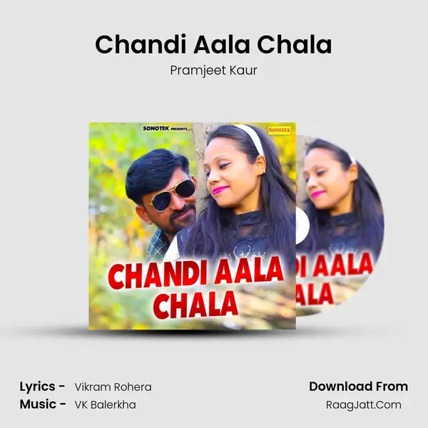 Chandi Aala Chala - Pramjeet Kaur
