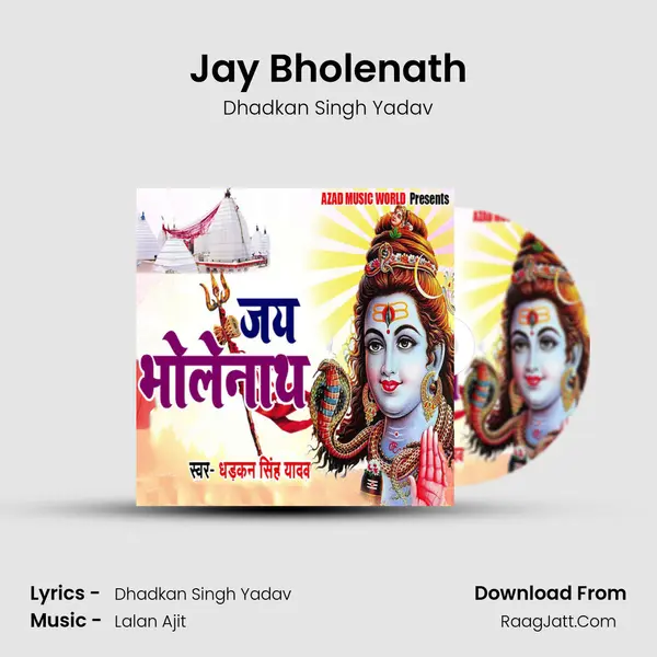 Jay Bholenath MP3 Song by Dhadkan Singh Yadav Cover
