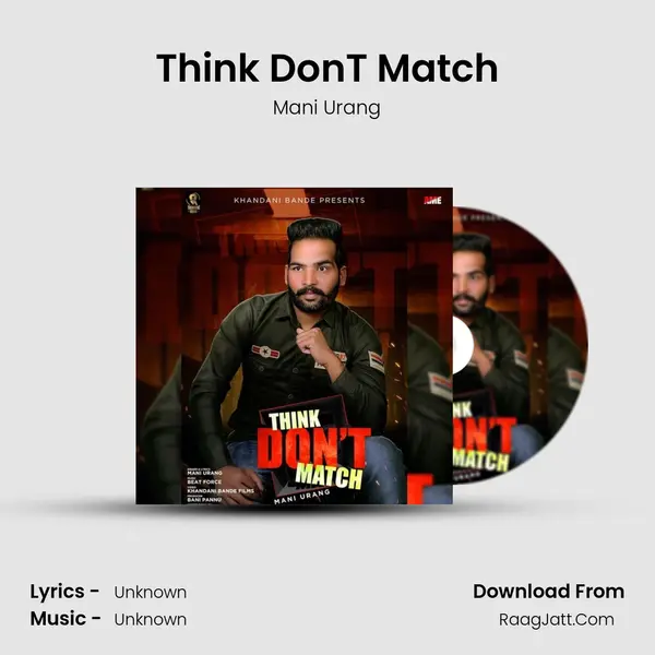 Think Don'T Match - Mani Urang