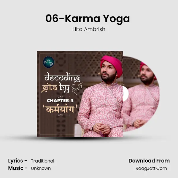 06-Karma Yoga (Decoding Gita By Hita) MP3 Song by Hita Ambrish Cover