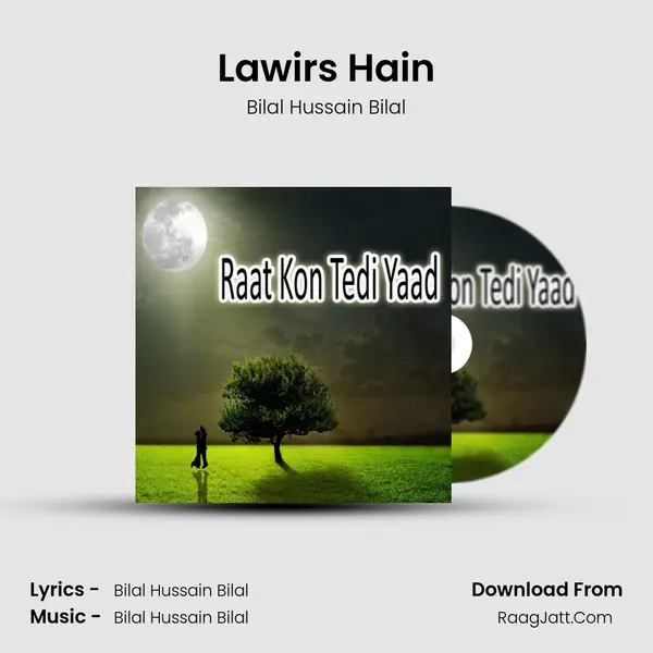 Lawirs Hain MP3 Song by Bilal Hussain Bilal Cover
