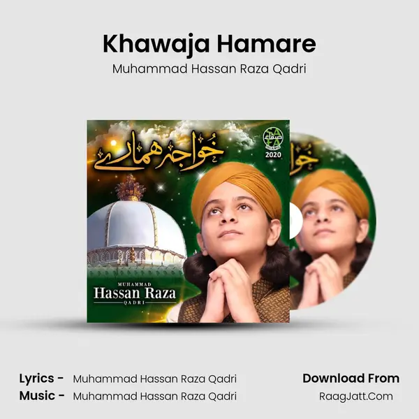 Khawaja Hamare - Muhammad Hassan Raza Qadri