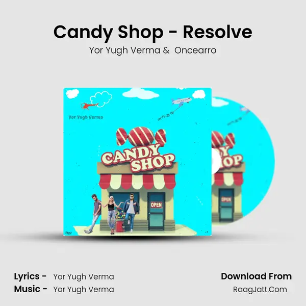 Candy Shop - Resolve MP3 Song by Yor Yugh Verma Cover