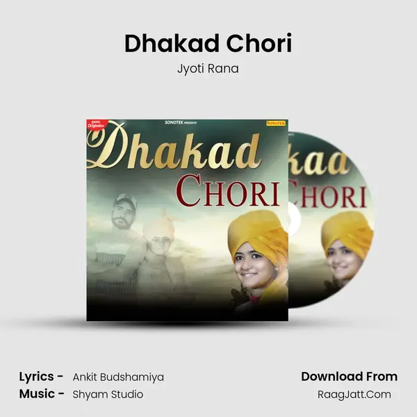Dhakad Chori - Jyoti Rana