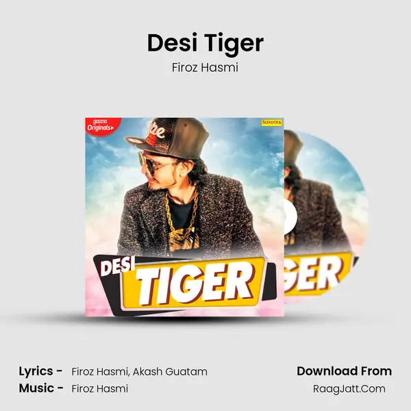Desi Tiger - Firoz Hasmi