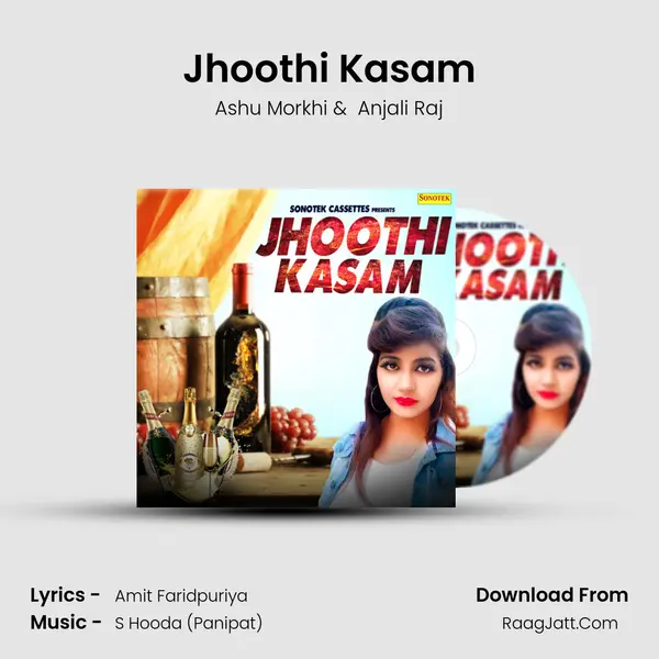 Jhoothi Kasam - Ashu Morkhi