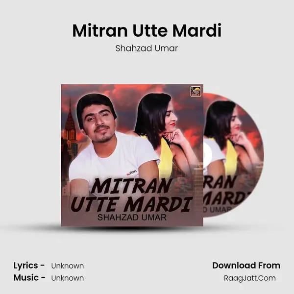 Mitran Utte Mardi MP3 Song by Shahzad Umar Cover