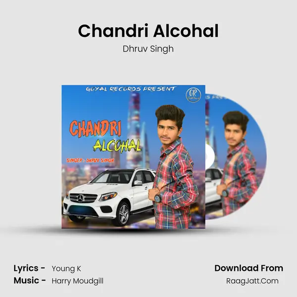 Chandri Alcohal MP3 Song by Dhruv Singh Cover